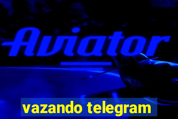 vazando telegram